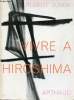Vivre a Hiroshima - Collection clefs de l'histoire clefs du savoir n°42.. Jungk Robert