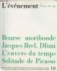 L'événement n°10 novembre 1966 - Bourse moribonde Jacques Brel Dlimi l'envers du temps solitude de Picasso.. Collectif