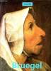 Pieter Bruegel l'ancien vers 1525-1569 paysans fous et démons.. Rose-Marie et Rainer Hagen