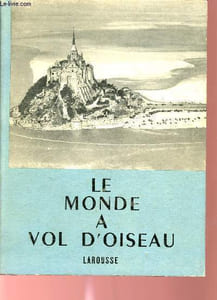 Le monde à vol d'oiseau.