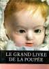 Le grand livre de la poupée.. Bachmann Maufred & Hansmann Claus