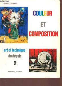 Art et technique du dessin - Tome 2 : Couleur et composition.