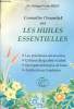 Connaître l'essentiel sur les huiles essentielles.. Dr Bego Georges-Victor