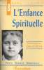 L'Enfance Spirituelle - Collection Petits traités spirituels série I vie dans l'esprit n°8.. Monseigneur Barthe Gilles