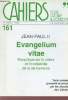 Cahiers pour croire aujourd'hui n°161 1er avril 1995 - Jean Paul II evangelium vitae encyclique sur la valeur et l'inviolabilité de la vie humaine.. ...