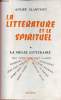 La littérature et le spirituel - Tome 1 : La mêlée littéraire.. Blanchet André