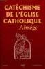 Catéchisme de l'Eglise catholique - Abrégé.. Collectif