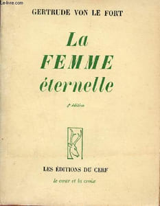 Le femme éternelle - La femme dans le temps - La femme hors du temps - 4e édition - Collection le coeur et la croix n°6.