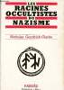 Les racines occultises du nazisme - Les Aryosophistes en Autriche et en Allemagne 1890-1935 - Collection Rix.. Goodrick-Clarke Nicholas