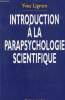 Introduction à la parapsychologie scientifique.. Lignon Yves