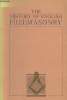 The history of english freemasonry - A souvenir of a permanent exhibition in the Library and Museum of the United Grand Lodge of England at ...