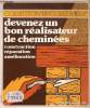 Devenez un bon réalisateur de cheminées - Construction, réparation, amélioration - Collection bricolez mieux n°12.. Auguste Pierre
