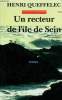 Un recteur de l'île de Sein - Roman.. Queffelec Henri
