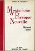 Mysticisme et Physique Nouvelle.. Talbot Michael