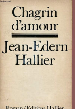 Chagrin d'amour - La cause des peuples tome 2 - Roman.. Hallier Jean-Edern