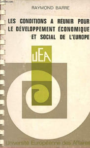 Les conditions techniques et politiques à réunir pour le développement économique et social de l'Europe.