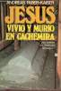 Jesus vivio y murio en cachemira - La tumba de Jesus en Srinagar ?. Faber-Kaiser Andreas