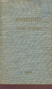 Montesquieu 1689-1755 - Collection les classiques de la liberté.