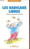 Les radicaux libres - Voleurs de jeunesse et de vitalité.. Daudier Paule