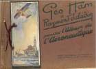 L'album de l'aéronautique 1924.. Ham Géo & Saladin Raymond