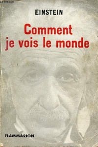 Comment je vois le monde - Collection Bibliothèque de Philosophie Scientifique.