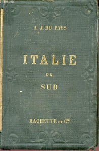 Italie itinéraire descriptif, historique et artistique - Tome 3 : Italie méridionale et sicile - Collection des guides-joanne.