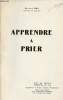 Apprendre à prier - Plan de travail problèmes de vie supplément à Jeunes Equipes Enseignantes.. Bro Bernard