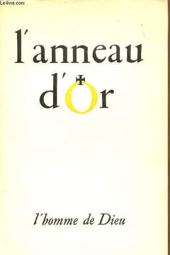 L'anneau d'or n°62-63 - L'homme de dieu - Introducion à la connaissance du prêtre - ce que les chrétiens d'aujourd'hui pensent du prêtre - le prêtre ...
