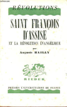 Saint François d'Assise et la révolution évangélique - Collection Révolutions.. Bailly Auguste