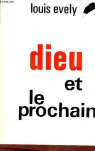 Dieu et le prochain.