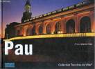 Pau - Collection Tranches de Ville.. Follet Etienne & Minvielle Christian & Dalin B.