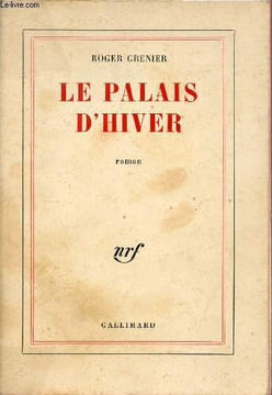 Le palais d'hiver - Roman.. Grenier Roger