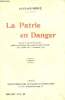 La Patrie en Danger - Recueil in extenso des articles publiés par Gustave Hervé dans la Guerre Sociale du 1er juillet au 1er novembre 1914.. Hervé ...