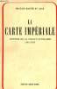 La carte impériale histoire de la France Outre-Mer 1940-1945.. Martin du Gard Maurice