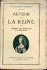 Autour de la reine - Collection Bibliothèque Historia.. De Nolhac Pierre