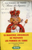 Plaquette d&eacute;pliante : La pomme de terre reine des l&eacute;gumes - 15 mani&egrave;res originales de pr&eacute;parer les pommes de terre.. Bernard Fran&ccedil;oise