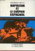Napoléon et le guêpier espagnol - Collection l'histoire.. Roux Georges