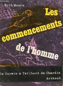 Les commencements de l'homme - Collection clefs de l'aventure clefs du savoir.. Moore Ruth