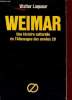 Weimar - Une histoire culturelle de l'Allemagne des années 20 - Collection les hommes et l'histoire.. Laqueur Walter