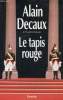 Le tapis rouge.. Decaux Alain
