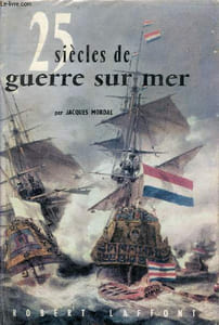 25 siècles de guerre sur mer.