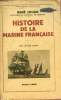 Histoire de la marine française - Collection Bibliothèque Historique.. Jouan René