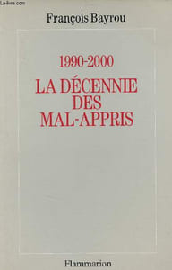 1990-2000 la décennie des mal-appris.