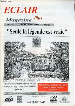 Eclair plus magazine n°94 octobre 1995 - Des qualités des Béarnais et des Bigourdans - le rat de Bésingrand et le rat de Bougarber - souvenirs de ...