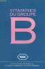 Vitamines du Groupe B - Aspects nutritionels physiologiques et pathologiques.. Collectif