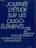 Journée d'étude sur les oligo-éléments - Samedi 17 mars 1984 université de Bordeaux II.. Paccalin Jean & Viala Robert