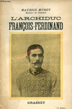 L'archiduc François-Ferdinand.. Muret Maurice
