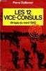 Les 12 Vice-Consuls - Afrique du nord 1942 - Collection Agents secrets.. Guillemot Pierre-Charles