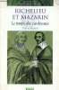 Richelieu et Mazarin le temps des cardinaux - Collection destins de l'histoire de France.. Ripert Pierre