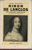 Ninon de Lanclos une grande courtisane au siècle de Louis XIV + envoi de Jean Héritier.. Goudal Jean